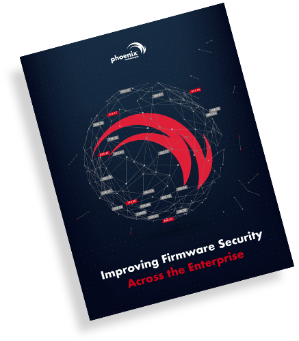 eBook: Improving Firmware Security Across the Enterprise